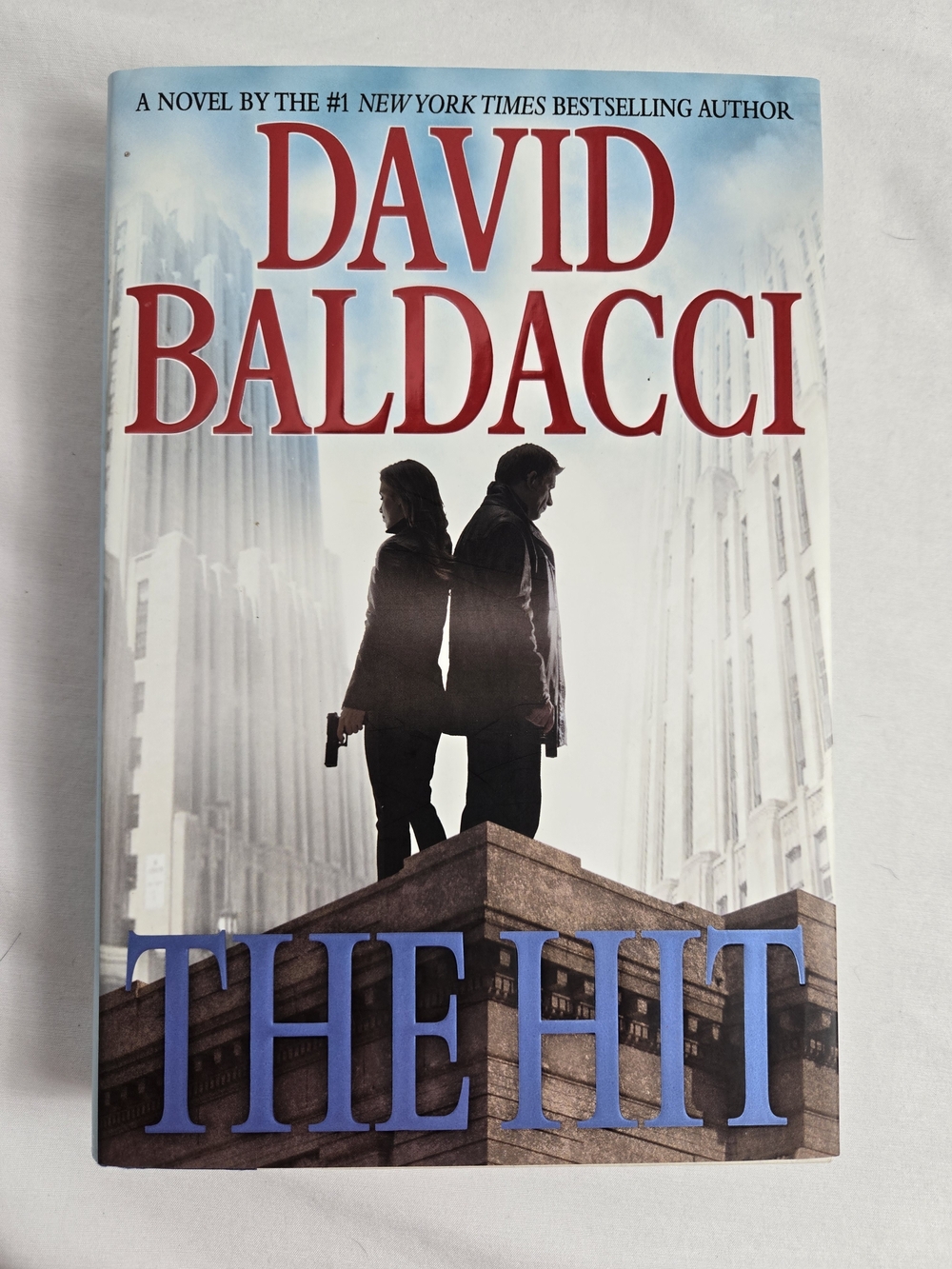 The Hit David Baldacci Will Robie Series #2 Hardcover Mystery Thriller Novel